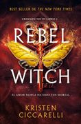 Rebel Witch (Crimson Moth. Libro 2) (en spa)