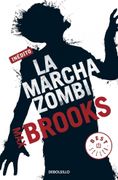 La Marcha Zombi - Max Brooks - Debolsillo