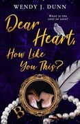 Dear Heart, how Like you This? (en Inglés)