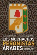 Los muchachos peronistas árabes (in Spanish)