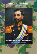 General Julio Andrade: paz, consuelo, victoria
