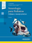 Neurologia Para Pediatras. Enfoque y Manejo Practico (2ª ed)