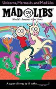 Unicorns, Mermaids, and mad Libs (en Inglés)