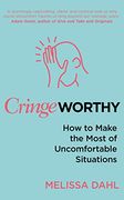 Cringeworthy: How to Make the Most of Uncomfortable Situations (en Inglés)
