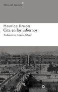 Cita en los Infiernos - Maurice Druon - Libros Del Asteroide