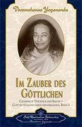 Im Zauber des Göttlichen: Gesammelte Vorträge und Essays 2. Gott im Täglichen Leben Verwirklichen (en Alemán)