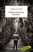L'Home a la Recerca de Sentit: El Camp de Concentració Viscut per un Psicòleg (Labutxaca) (en Catalán)