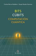 Bits Cúbits. Computación cuántica (in Spanish)