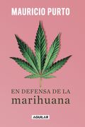 En defensa de la marihuana (in Spanish)