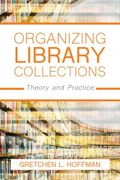 Organizing Library Collections: Theory and Practice (en Inglés)