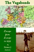 the vagabonds: escape from europe in 1939 (en Inglés)