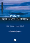 Perfecta, Brillante Quietud: Mas Alla del yo Individual