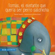 Tomas, el Elefante que Queria ser Perro Salchicha