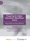 Preparing for Higher Education’s Mixed Race Future (en Inglés)