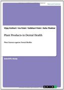 Plant Products in Dental Health