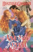 Love not a Rebel (en Inglés)