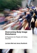 Overcoming Body Image Disturbance: A Programme for People with Eating Disorders (en Inglés)