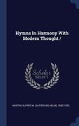 Hymns In Harmony With Modern Thought / (en Inglés)