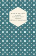 Magic, Science and Religion and Other Essays (en Inglés)