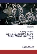 Comparative Ecotoxicological Studies to Assess Marine Ecosystem Health (en Inglés)