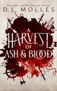 A Harvest of Ash and Blood (en Inglés)