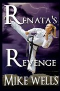 Renata's Revenge: They. Picked. The. Wrong. Girl. (Complete Novel) (en Inglés)