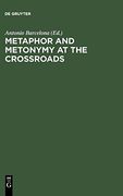 Metaphor and Metonymy at the Crossroads (Trends in Linguistics): A Cognitive Perspective (Topics in English Linguistics) 