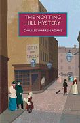The Notting Hill Mystery (British Library Crime Classics) (en Inglés)