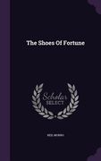 The Shoes Of Fortune (en Inglés)
