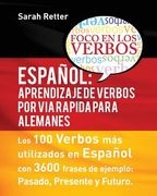 Espaniol: Aprendizaje de Verbos por Via Rapida para Alemanes: Los 100 verbos más usados en español con 3600 frases de ejemplo: P (en Alemán)