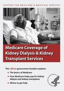 Medicare Coverage of Kidney Dialysis & Kidney Transplant Services (en Inglés)