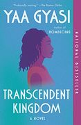 Transcendent Kingdom: Yaa Gyasi (en Inglés)