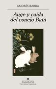 Auge y Caída del Conejo bam (in Spanish)