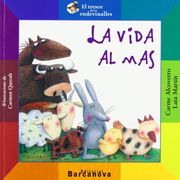 La vida al mas (Llibres Infantils I Juvenils - El Tresor De Les Endevinalles)