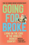 Going for Broke: Living on the Edge in the World's Richest Country (en Inglés)