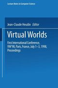virtual worlds: first international conference, vw'98, paris, france, july 1-3, 1998, proceedings (en Inglés)