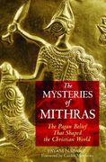 the mysteries of mithras,the pagan belief that shaped the christian world (en Inglés)