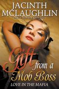 Gift from a Mob Boss: Love in the Mafia (Mob Romance Stories) (en Inglés)