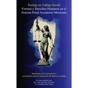 Peritaje en trabajo social forense y derechos humanos en el sistema penal acusatorio de México