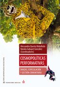Cosmopolíticas performativas. Danzas, especulación y gestión comunitaria (in Spanish)
