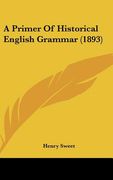 a primer of historical english grammar (1893)