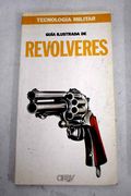 Guía Ilustrada de Revólveres