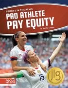 Pro Athlete pay Equity (Sports in the News) (en Inglés)