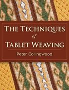 The Techniques of Tablet Weaving 