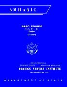 Foreign Service Institute Amharic Basic Course Text Book - Volume 2, Units 51-60 (en Inglés)
