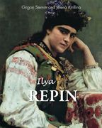 Ilya Repin: The Russian Soul on Canvas (en Inglés)