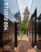 Studio 804: Detailing Sustainable Architecture (en Inglés)
