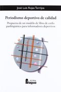 Periodismo Deportivo de Calidad: Propuesta de un Modelo de Libro de Estilo Panhispánico Para Informadores Deportivos