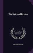 The Satires of Dryden (en Inglés)