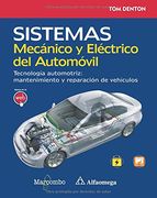 Sistema Mecánico y Eléctrico del Automóvil. Tecnología Automotriz: Mantenimiento y Reparación de Vehículos